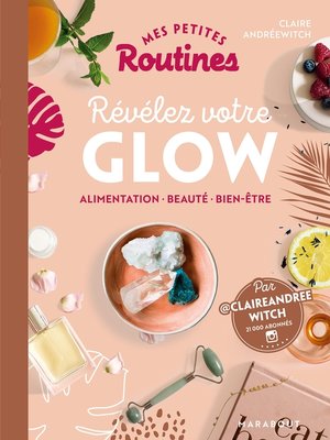 cover image of Mes petites routines--Beauté Glow